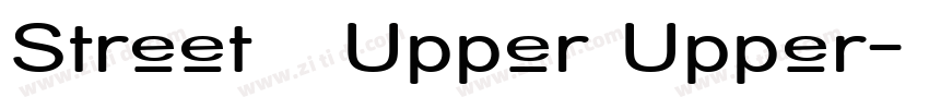 Street   Upper Upper字体转换
